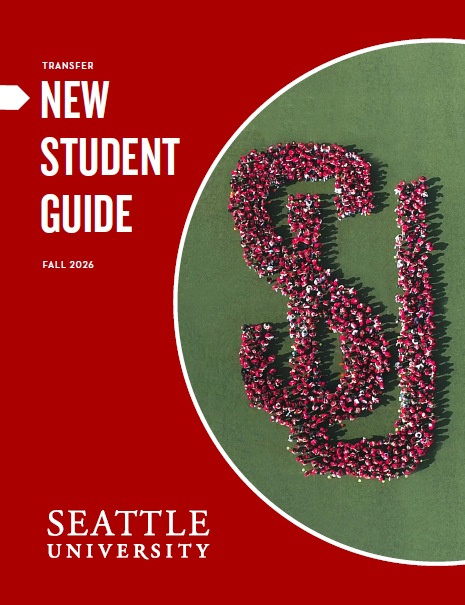 Image of cover of 2026 Transfer Guide Cover with New Student Guide as title, image of SU Class Photo and Seattle U logo