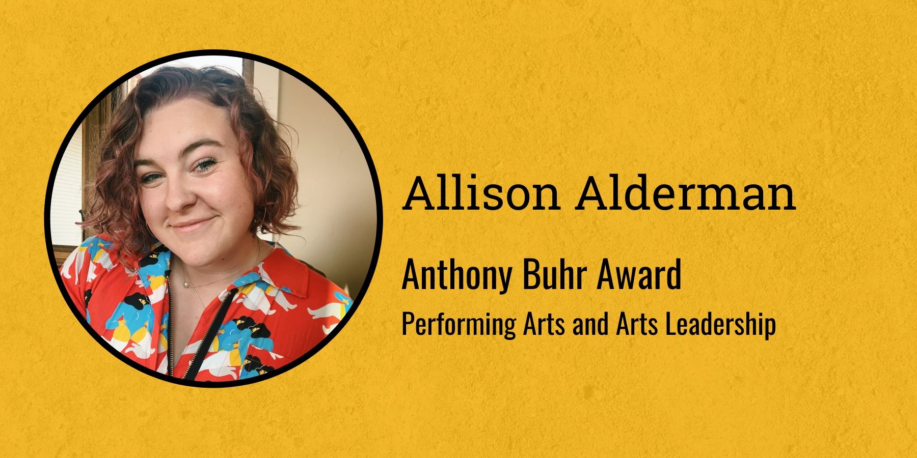 Photo of Allison Alderman and text Anthony Buhr Award, Performing Arts and Arts Leadership