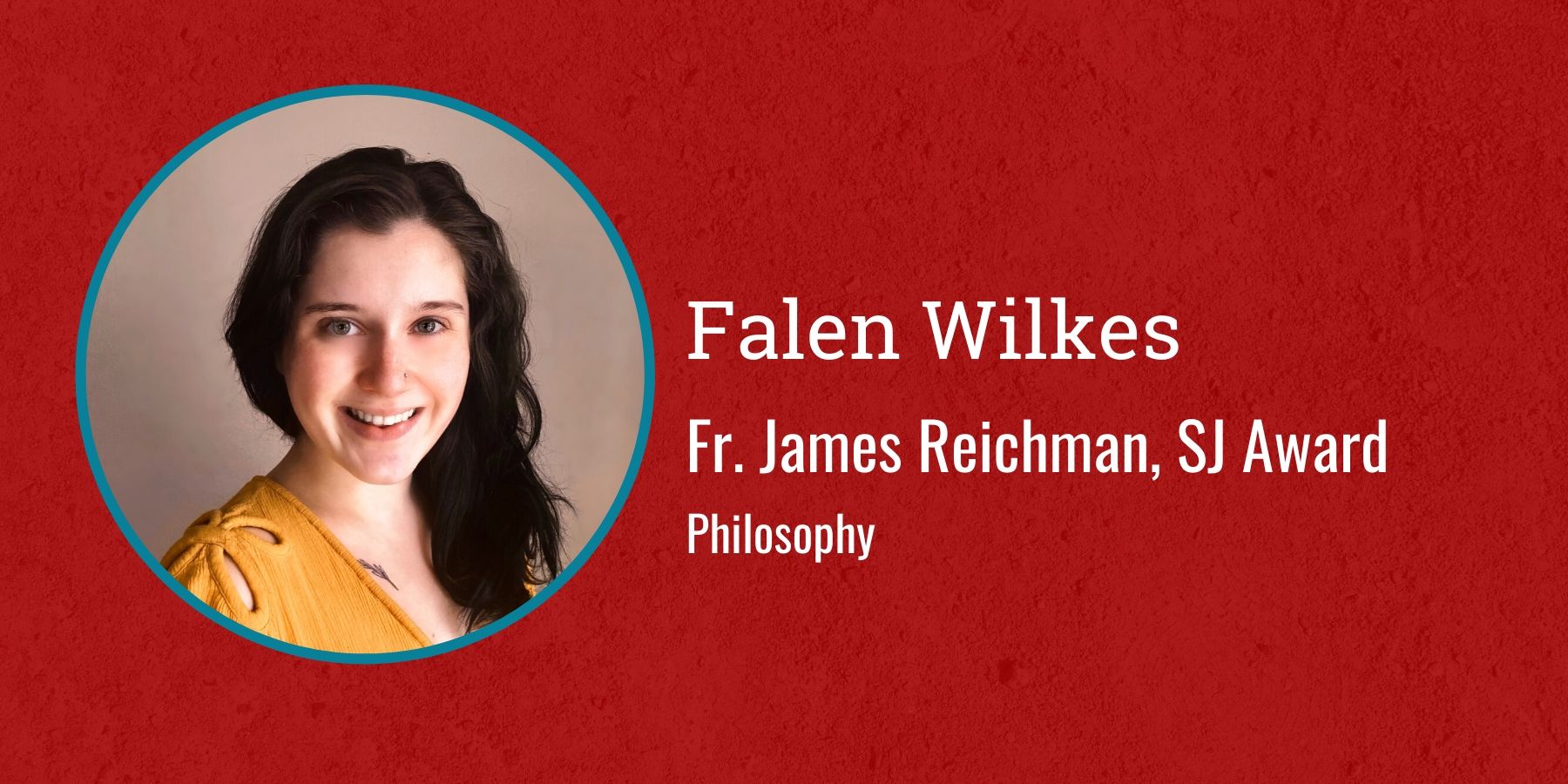 Photo of Falen Wilkes and text Fr. James Reichman, SJ Award, Philosophy