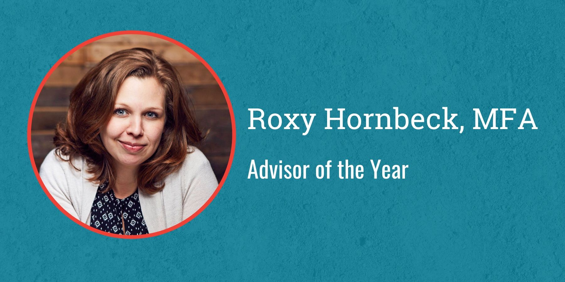 Photo of Roxy Hornbeck and text Advisory of the Year
