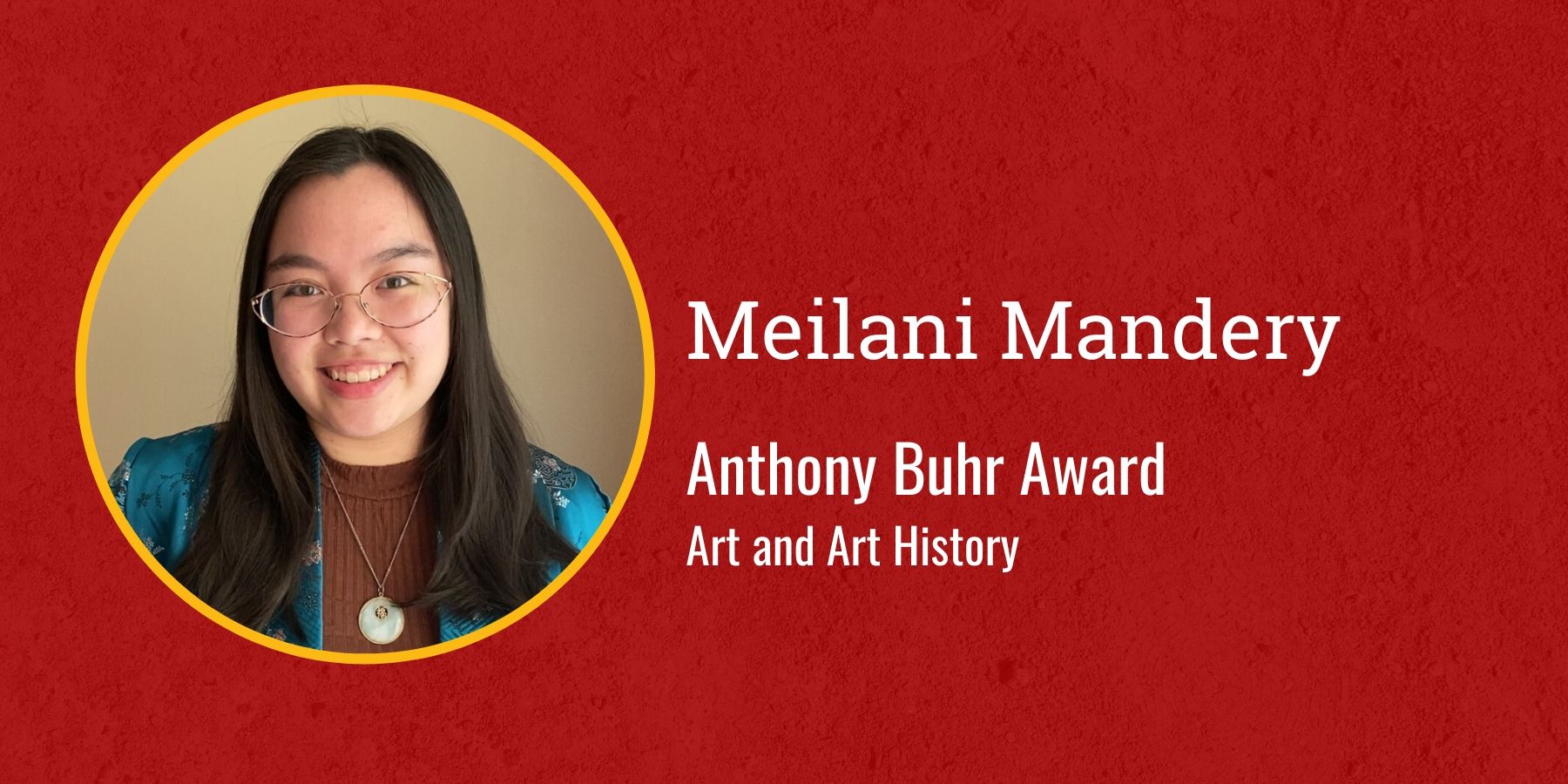 Photo of Meilani Mandery and text Anthony Buhr Award, Performing Arts and Arts Leadership