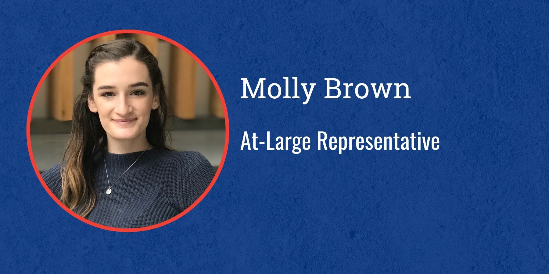 Photo of Molly Brown and text At-Large Representative