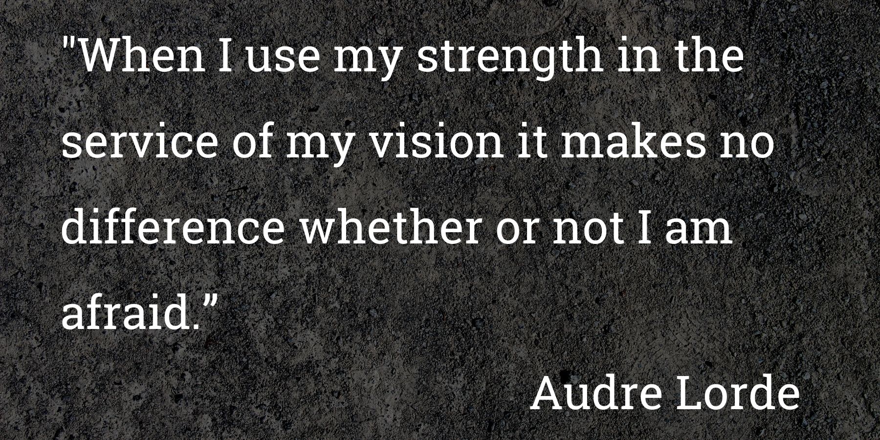 Text of quote by Audre Lorde