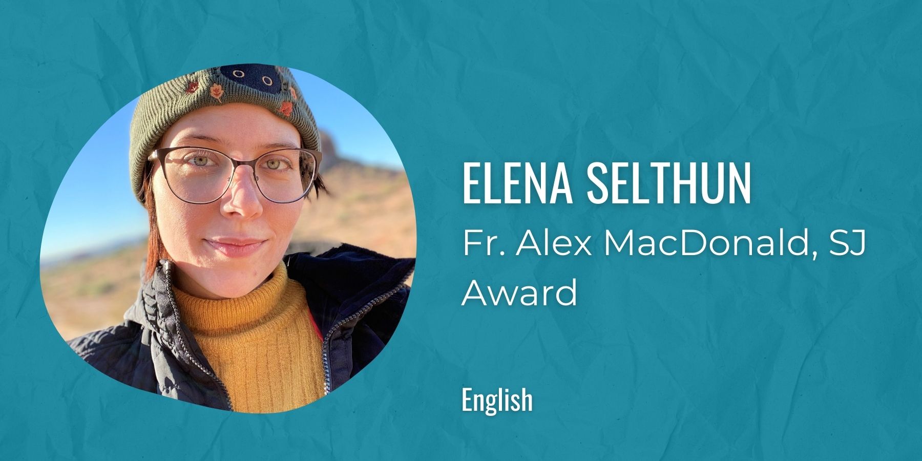 Image of Elena Selthun with text: Fr. Alex MacDonald, SJ Award, English
