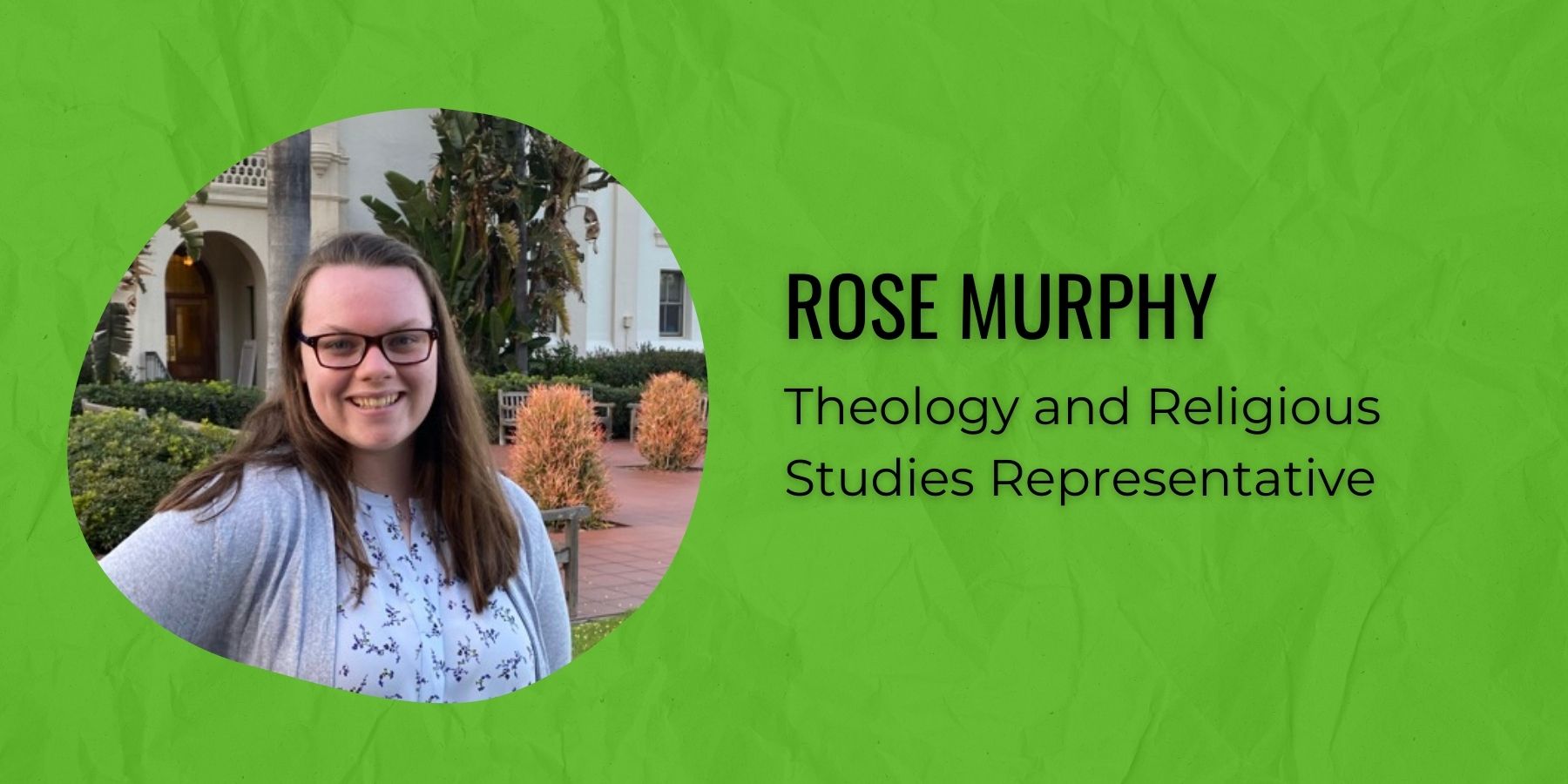 Photo of Rose Murphy and text: Theology and Religious Studies Representative