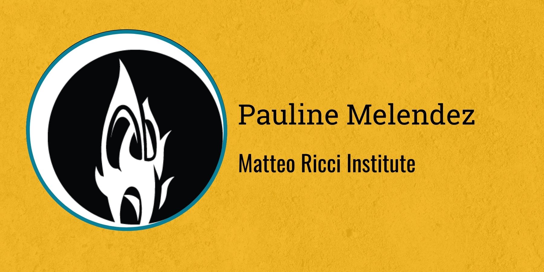 Pauline Melendez
Matteo Ricci Institute