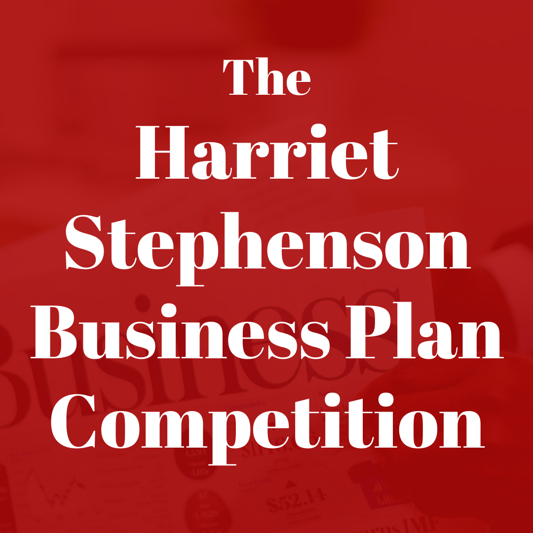 The Harriet Stephenson Business Plan Competition