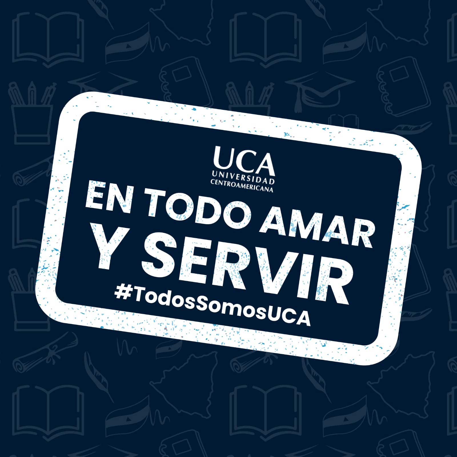 Love and serve in all things - UCS Universidad Centroamericana - University of Central America