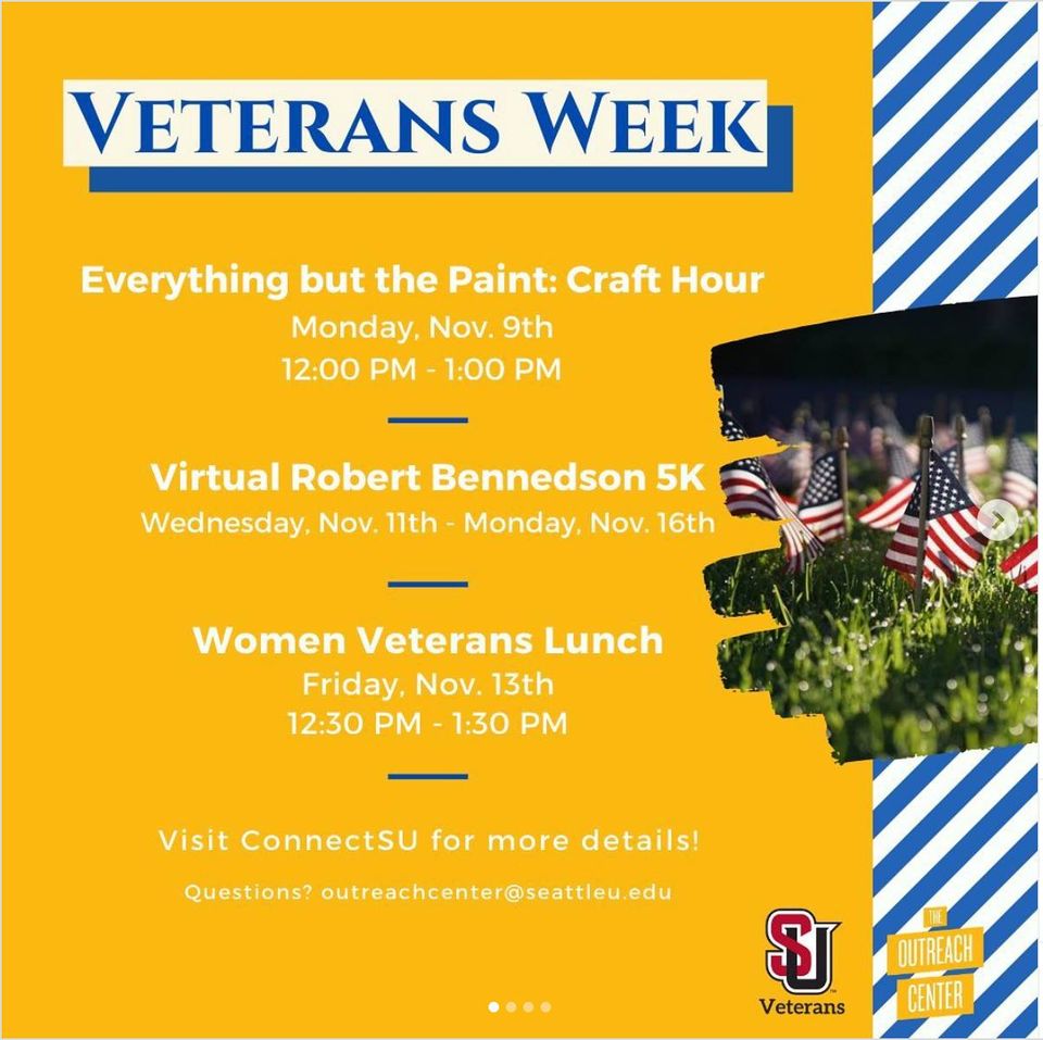 Everything but the Paint: Craft Hour; Virtual Robert Bennedson 5K; Women Veterans Lunch
