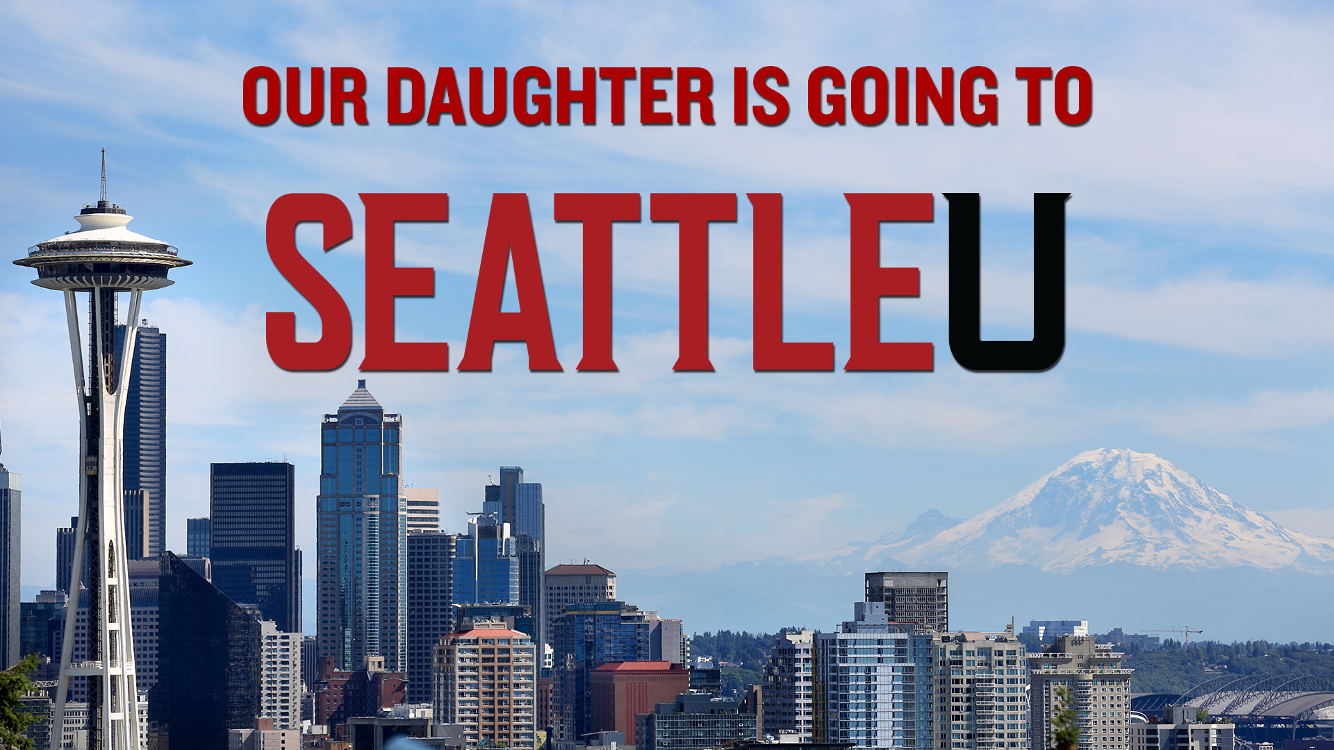 Our Seattle U Daughter