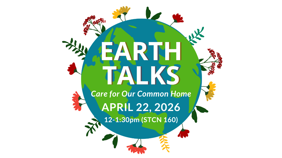 Earth Talks, Care for Our Common Home, April 22, 2026