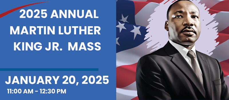 Rectangular Flyer. On the left side on a blue background, the text reads: 2025 Annual MLK Jr. Mass. January 20, 2025. 11:00 am - 12:30 pm. On the right side, there is an AI generated image of MLK Jr. with a USA flag as background.