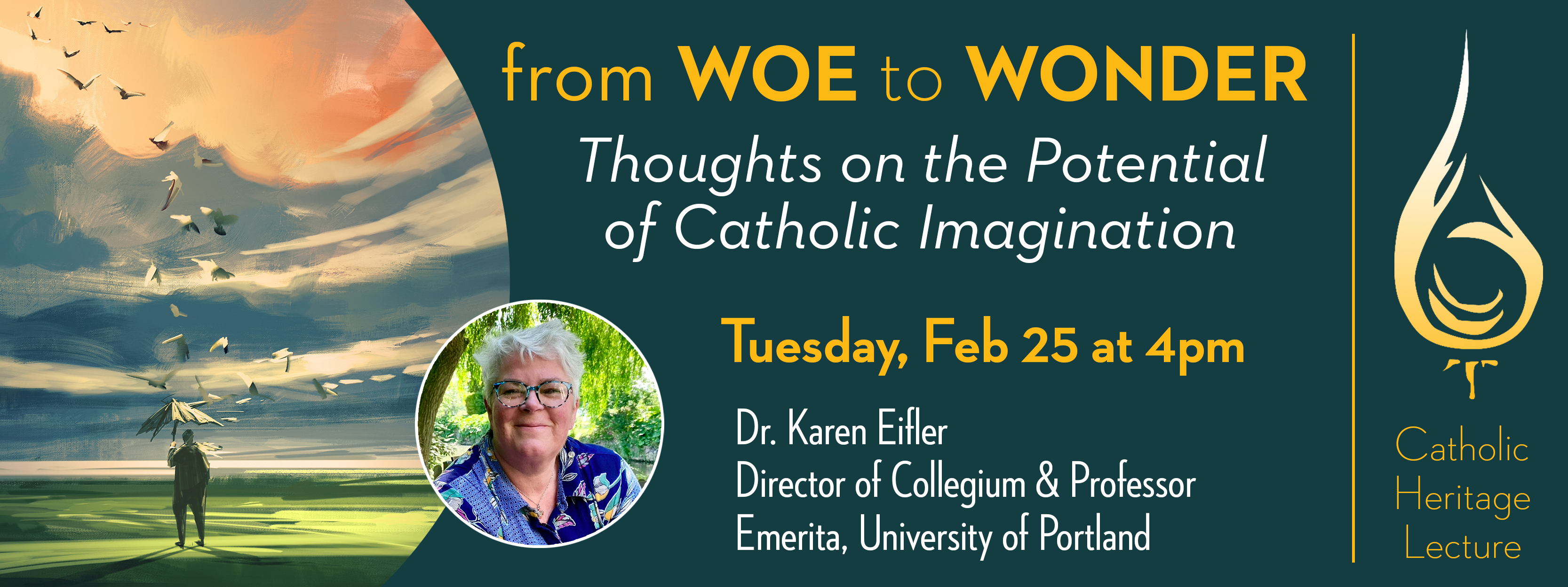 Rectangular Banner for Catholic Heritage Lecture. Semicircular shape on the left side: a canvas painting of a man holding a white umbrella and many white doves flying above him. He is standing on a green lawn under a blue sky with some pinkish clouds. On the right side: there is Karen Eifler's headshot photography. On teal background, yellow letters read the event information (same as text below)