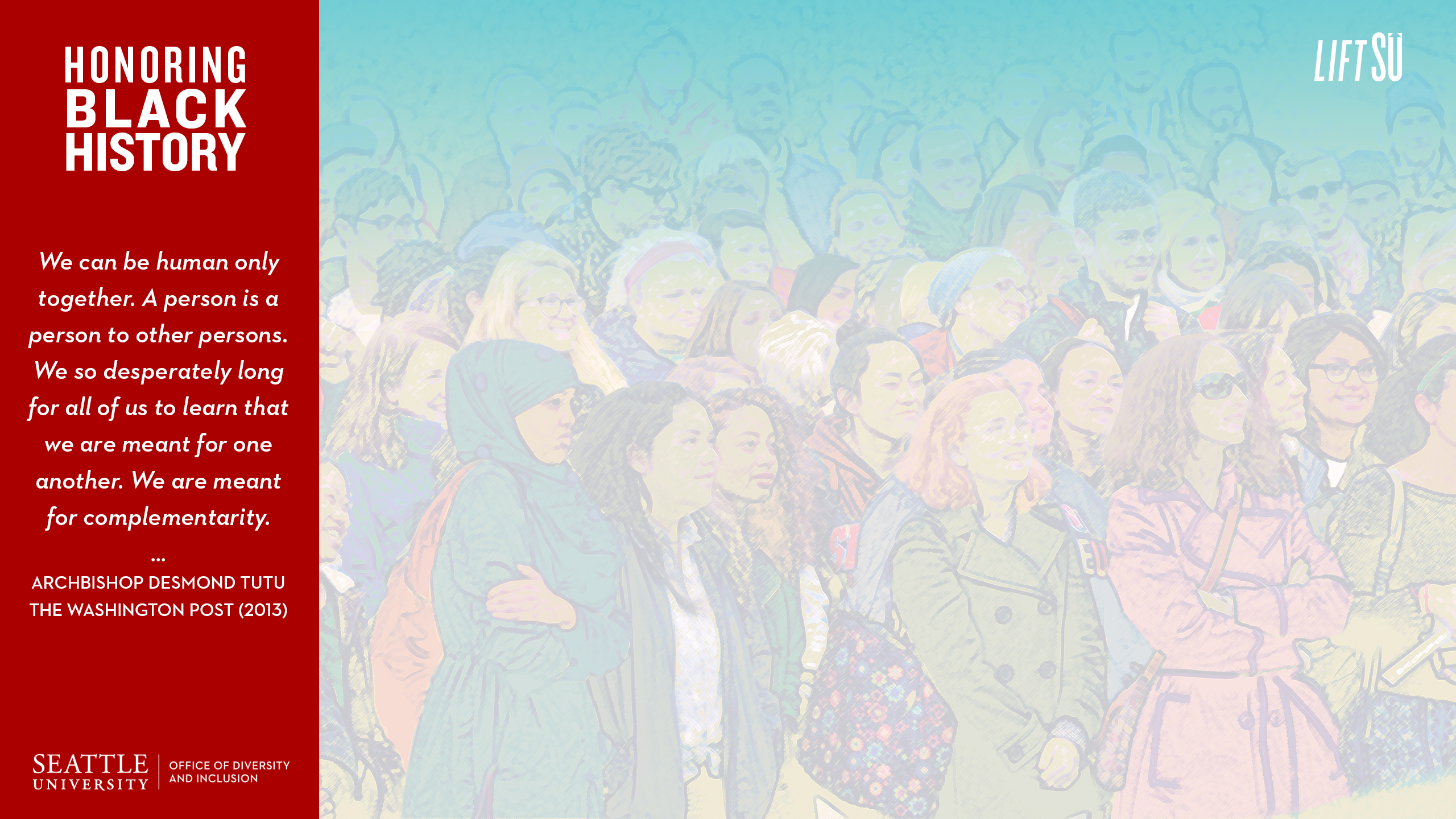 A crowd of people from Seattle University with a quote by Archbishop Desmond Tutu