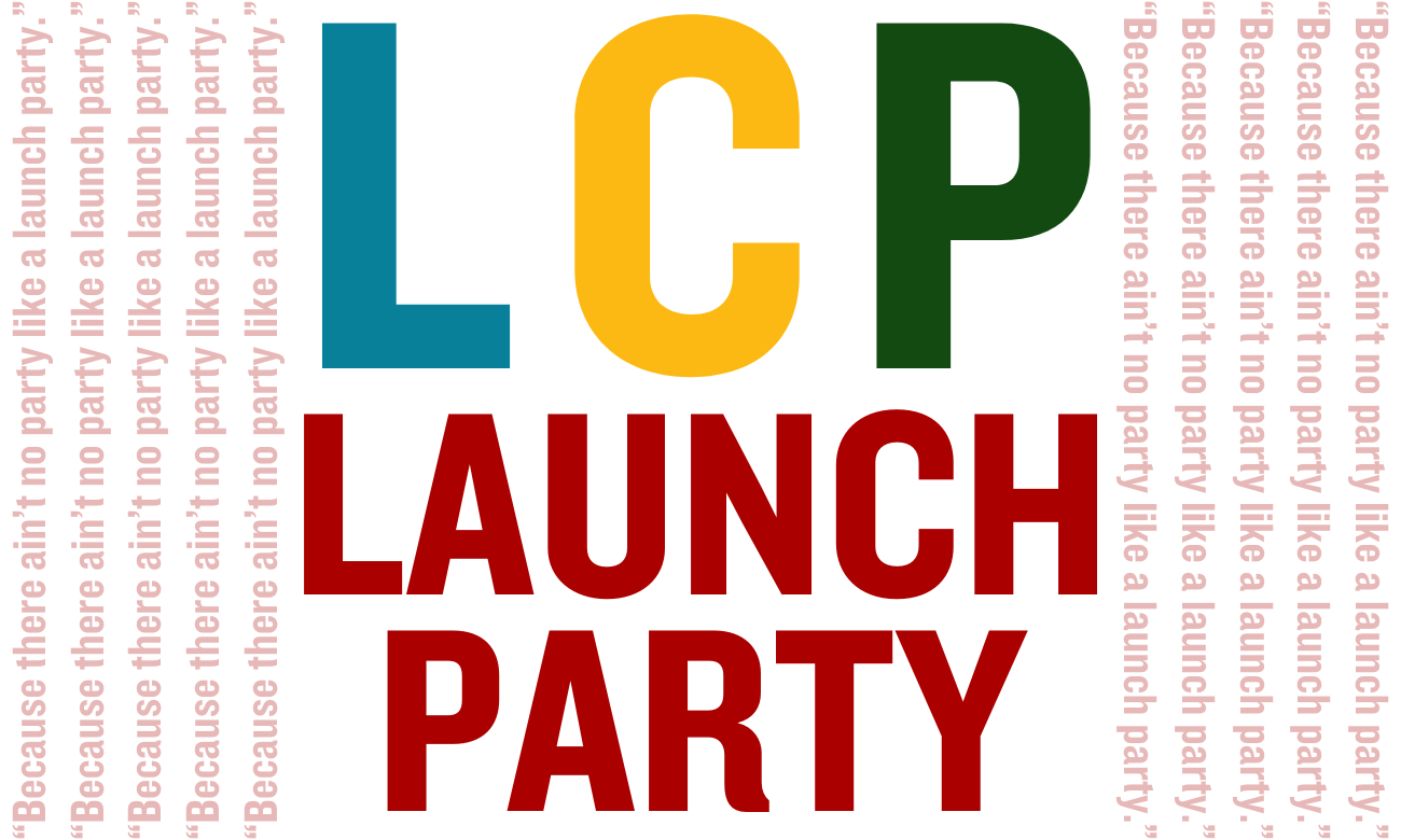 LCP Launch Party