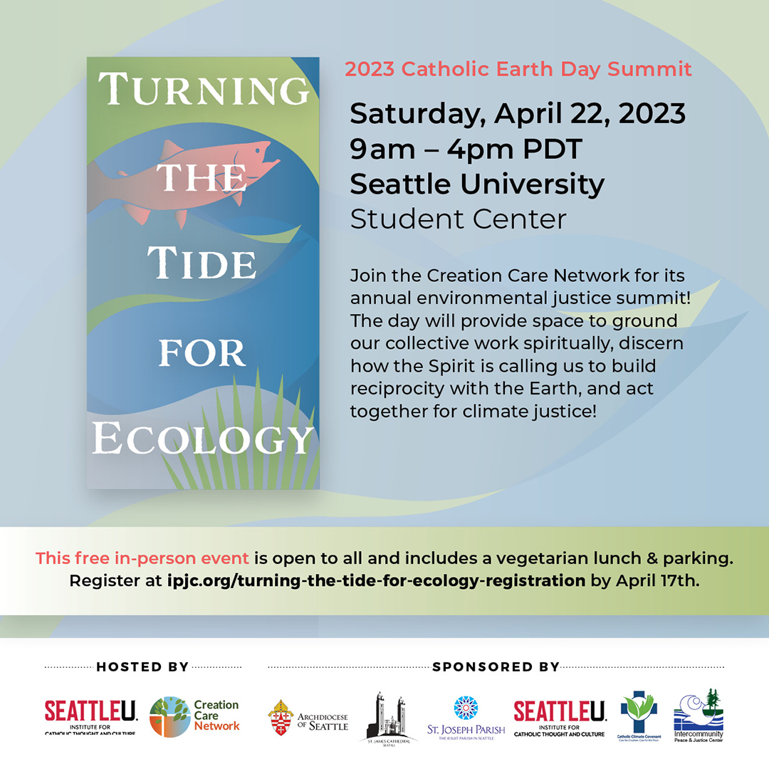 Turning the Tide for Ecology Catholic Earth Day Summit - April 22